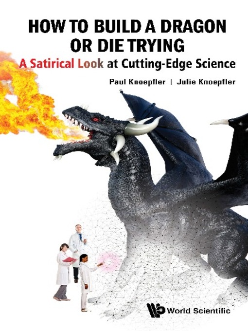 Title details for How to Build a Dragon Or Die Trying by Paul Knoepfler - Available